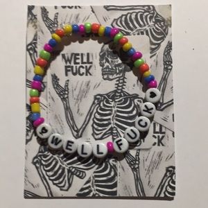 Well Fuck Bracelet